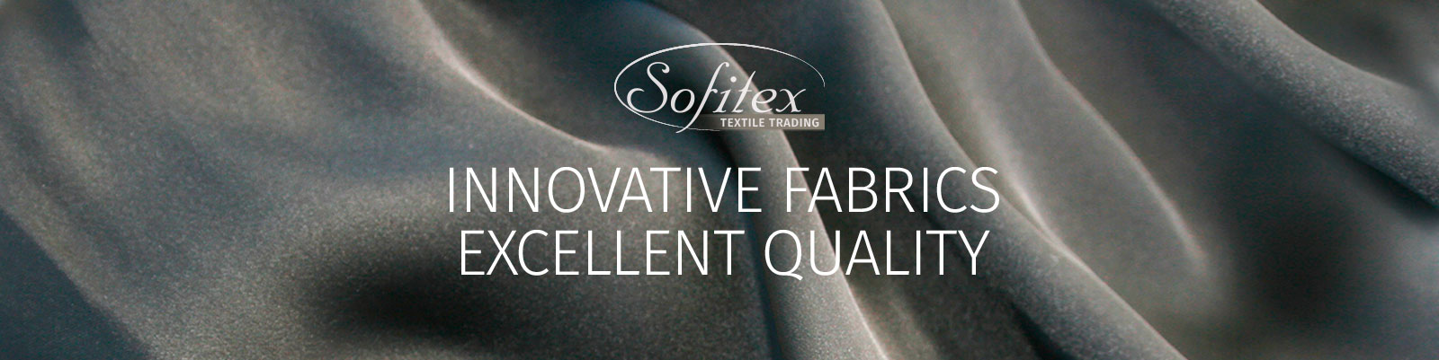 Innovative Fabrics Excellent Quality